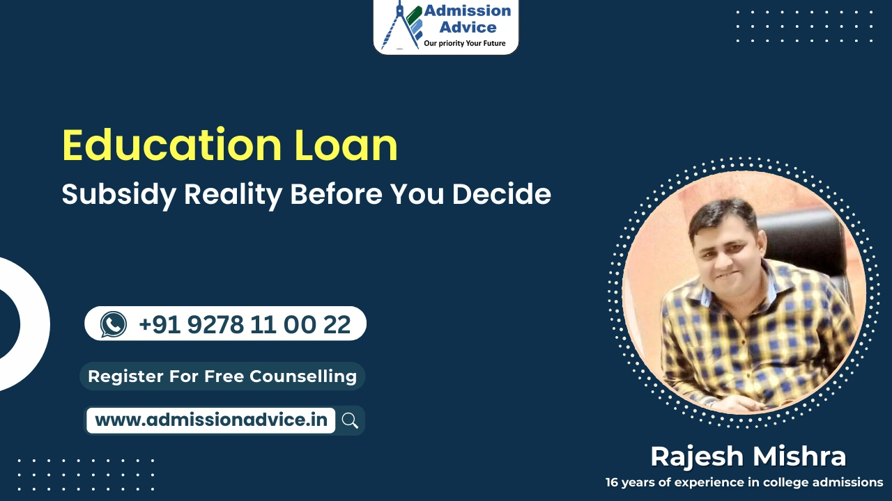 Education Loan Subsidy Schemes reality check for students and parents