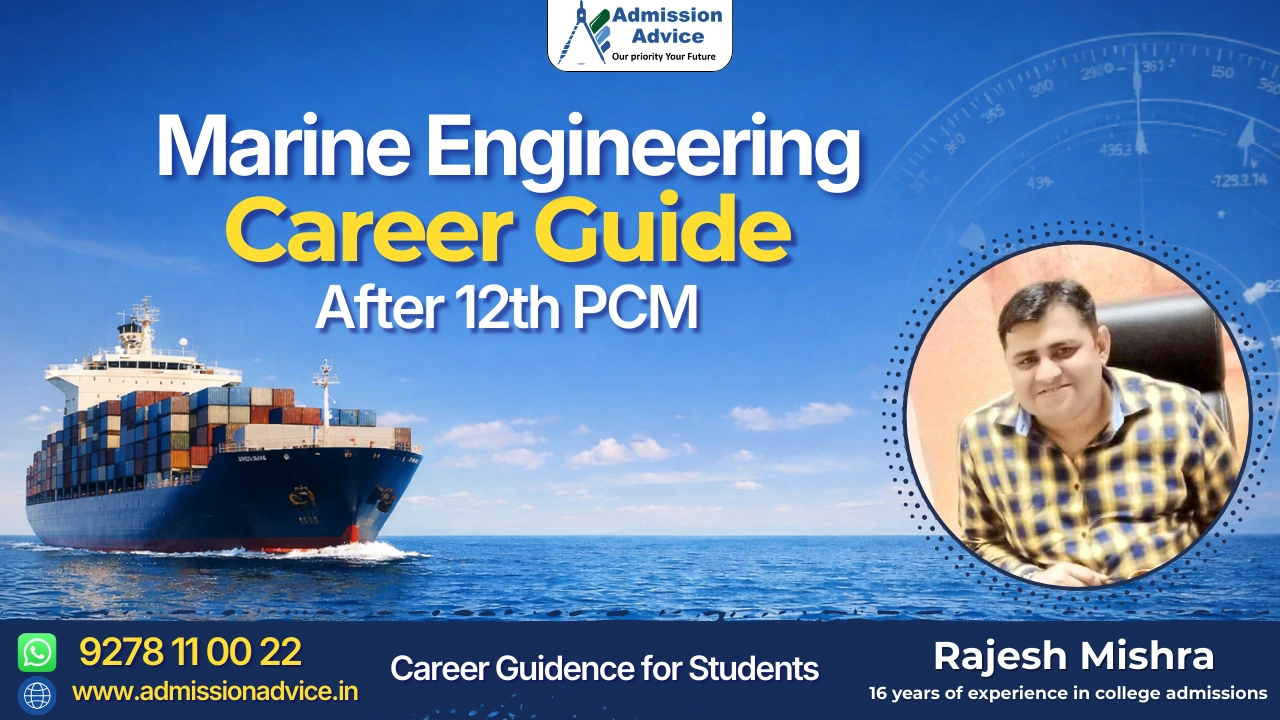 marine engineering career guide after 12th PCM admission and merchant navy career