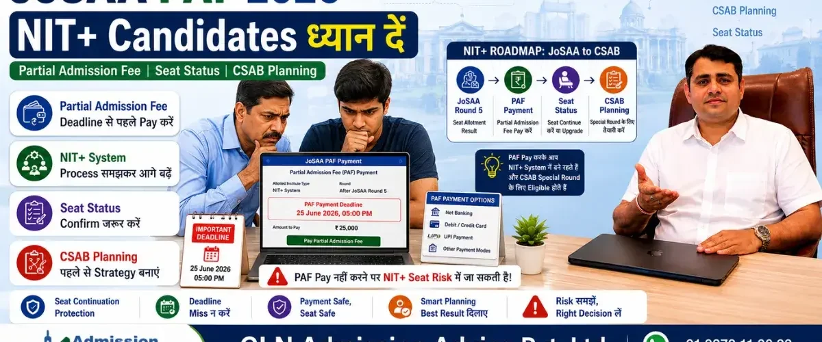 JoSAA PAF 2026: Partial Admission Fee Payment, Amount और NIT+ Candidates के लिए जरूरी Guide