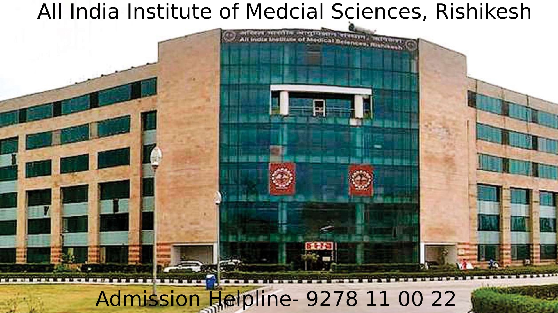 All India Institute of Medical Sciences (AIIMS) Rishikesh