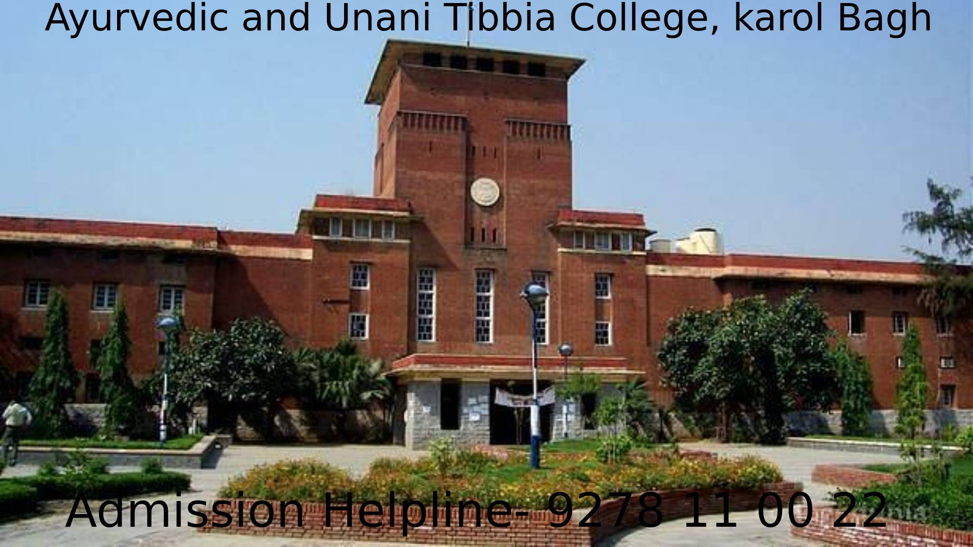 Ayurvedic and Unani Tibbia College, karol Bagh