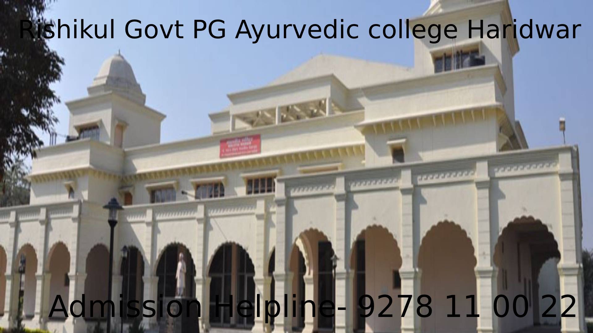 Rishikul Govt PG Ayurvedic college Haridwar