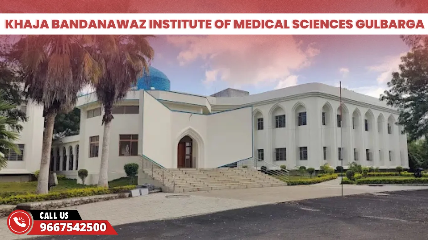 Khaja Bandanawaz Institute of Medical Sciences Gulbarga