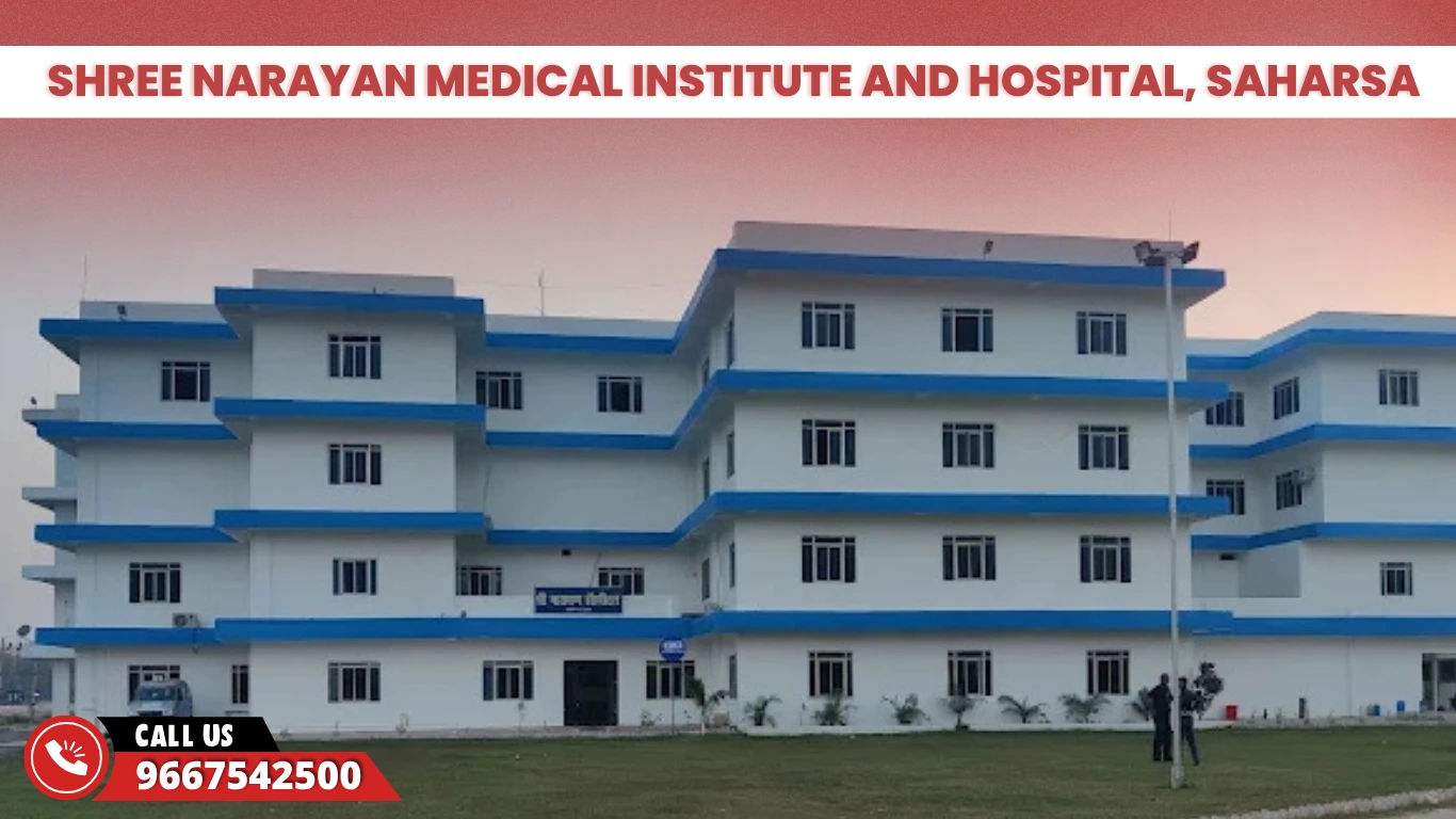 Shree Narayan Medical Institute & Hospital, Saharsa