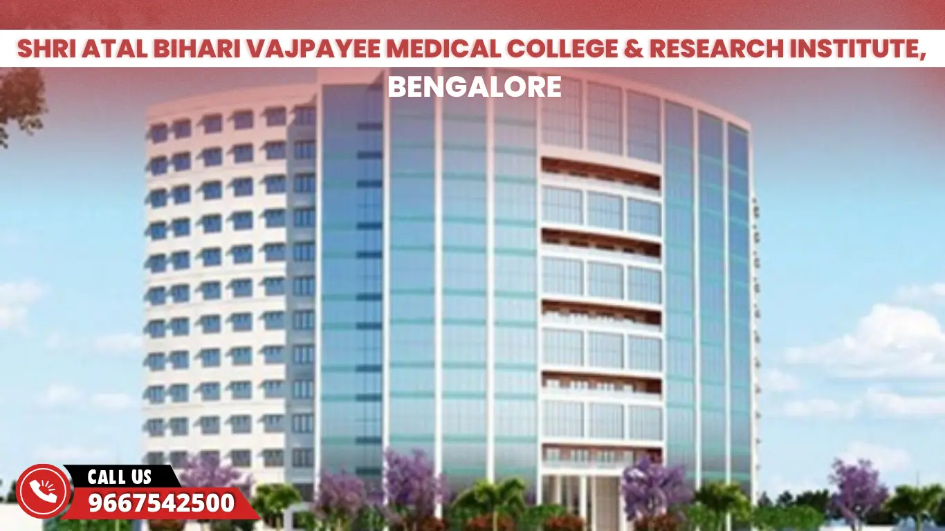 Shri Atal Bihari Vajpayee Medical College & Research Institute, Bengalore