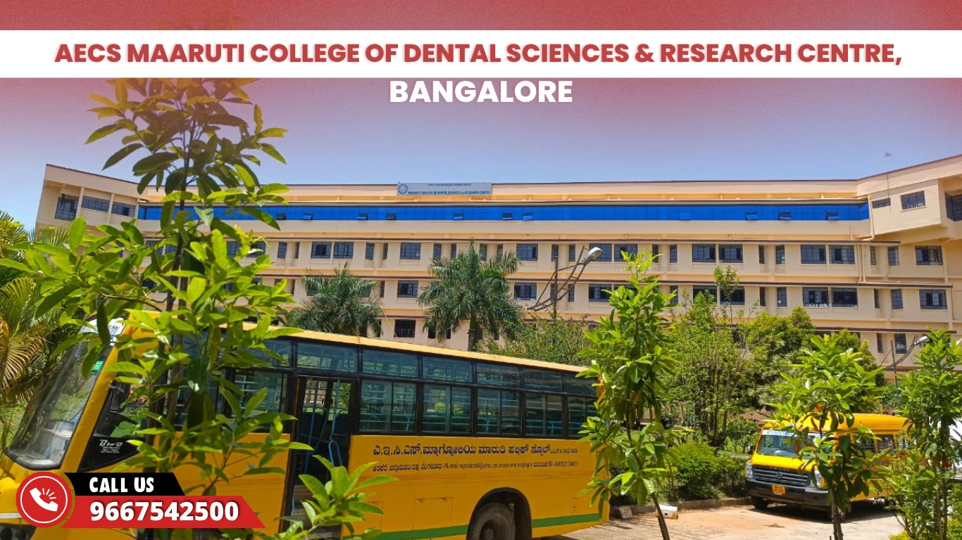 AECS Maaruti College of Dental Sciences & Research Centre Bangalore