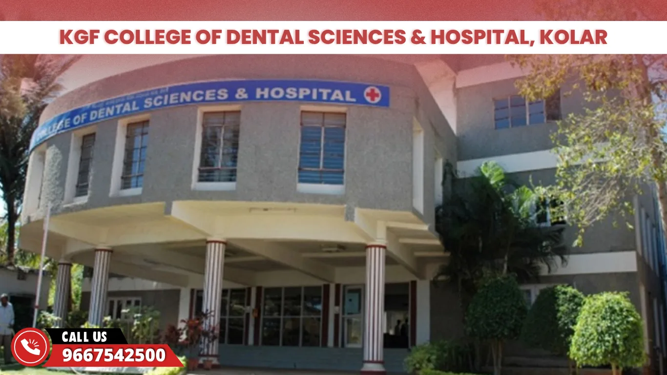 KGF College of Dental Sciences & Hospital Kolar