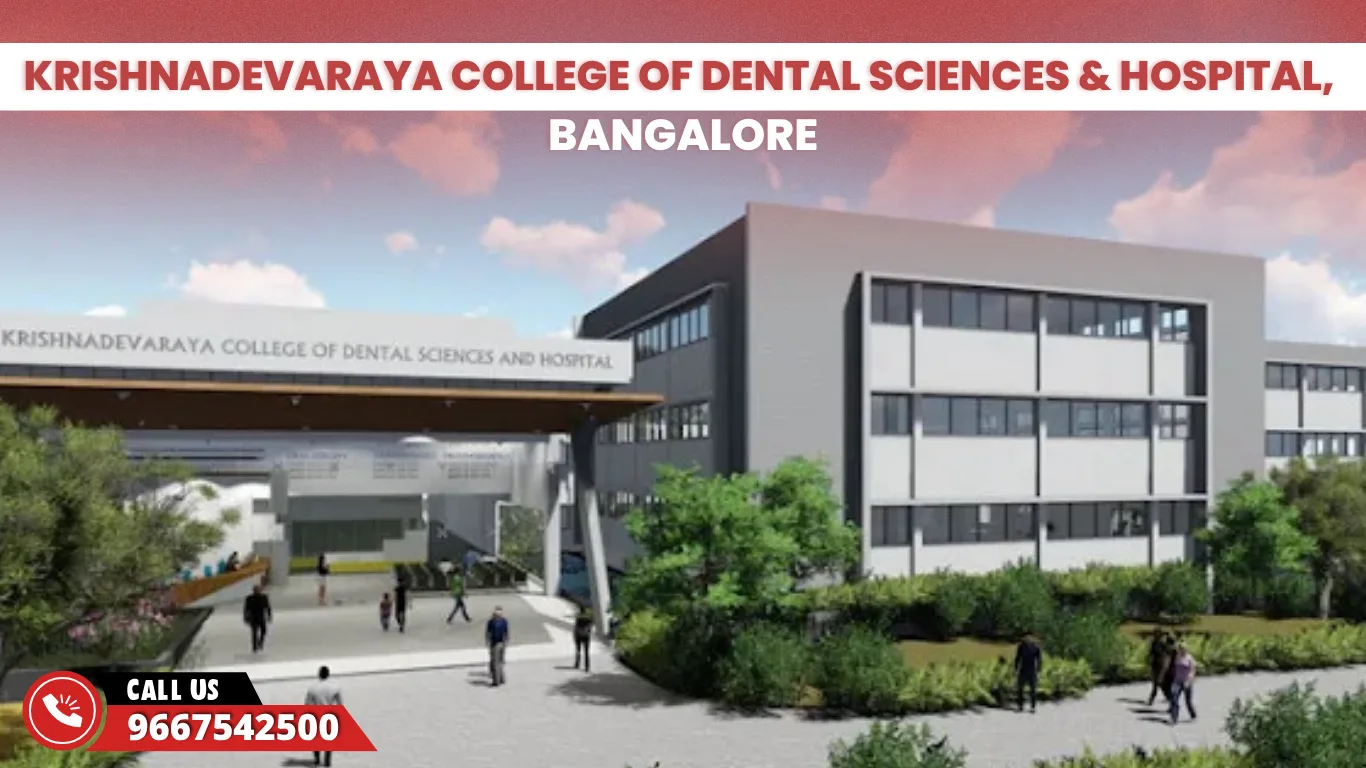 Krishnadevaraya College of Dental Sciences & Hospital Bangalore