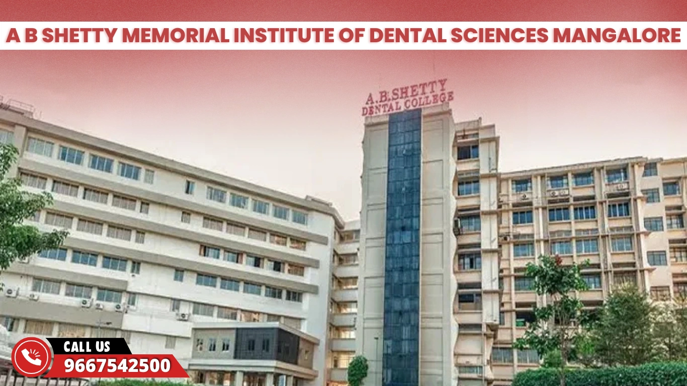 A B Shetty Memorial Institute of Dental Sciences Mangalore