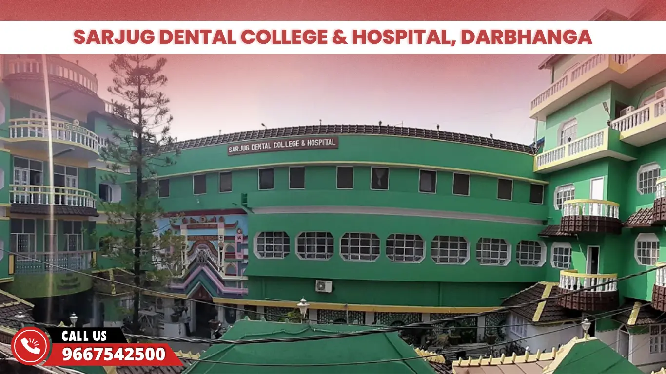 Sarjug Dental College & Hospital, Darbhanga