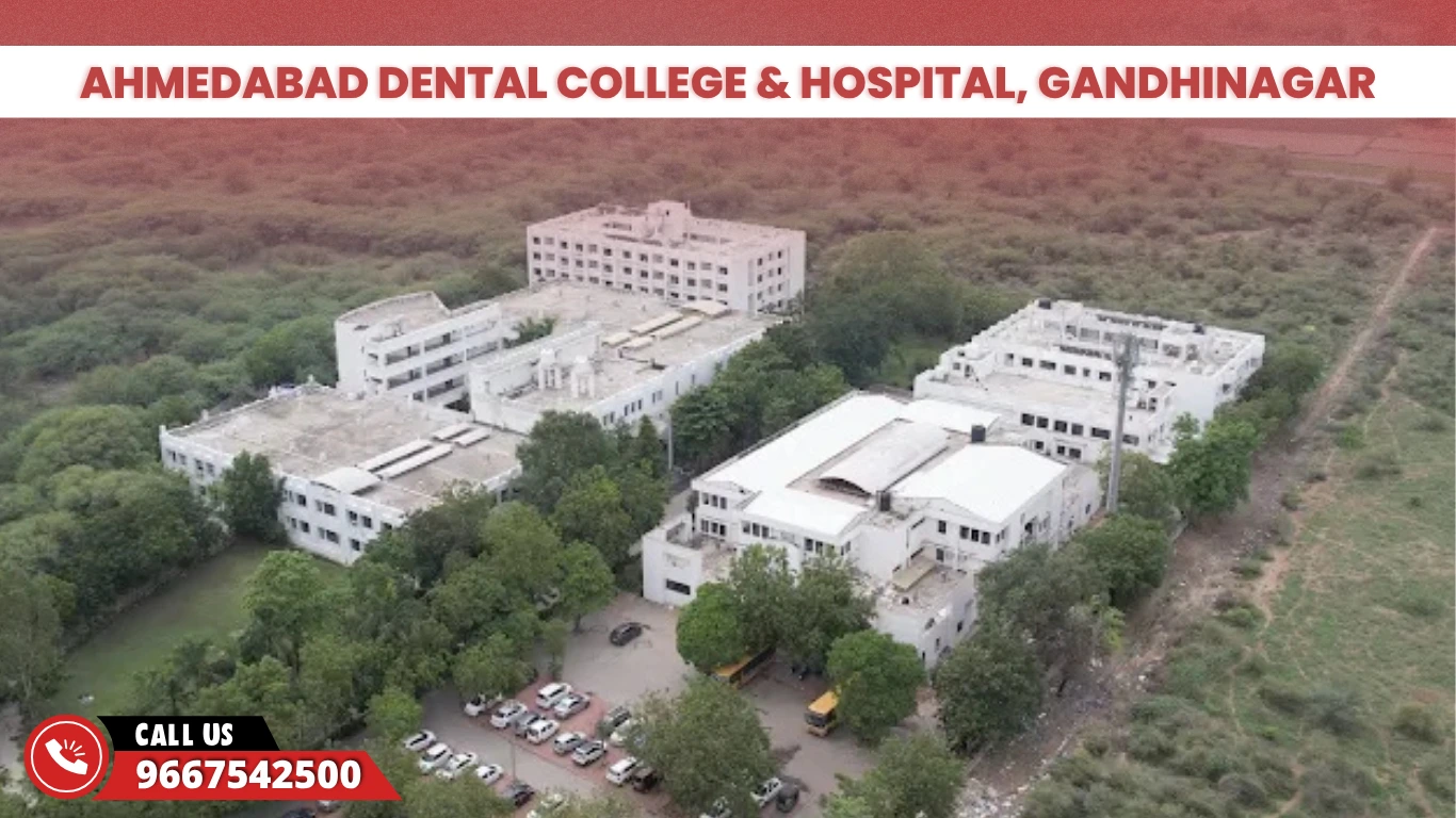 Ahmedabad Dental College & Hospital, Gandhinagar