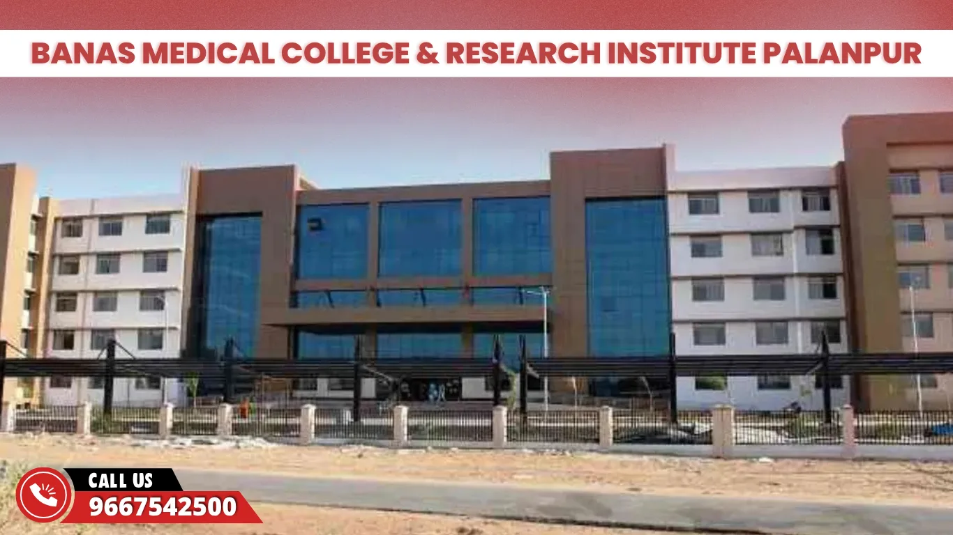 Banas Medical College & Research Institute Palanpur