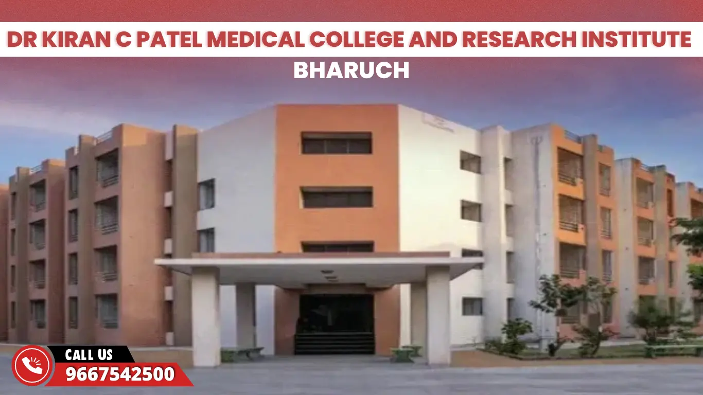 Dr Kiran C Patel Medical College and Research Institute Bharuch
