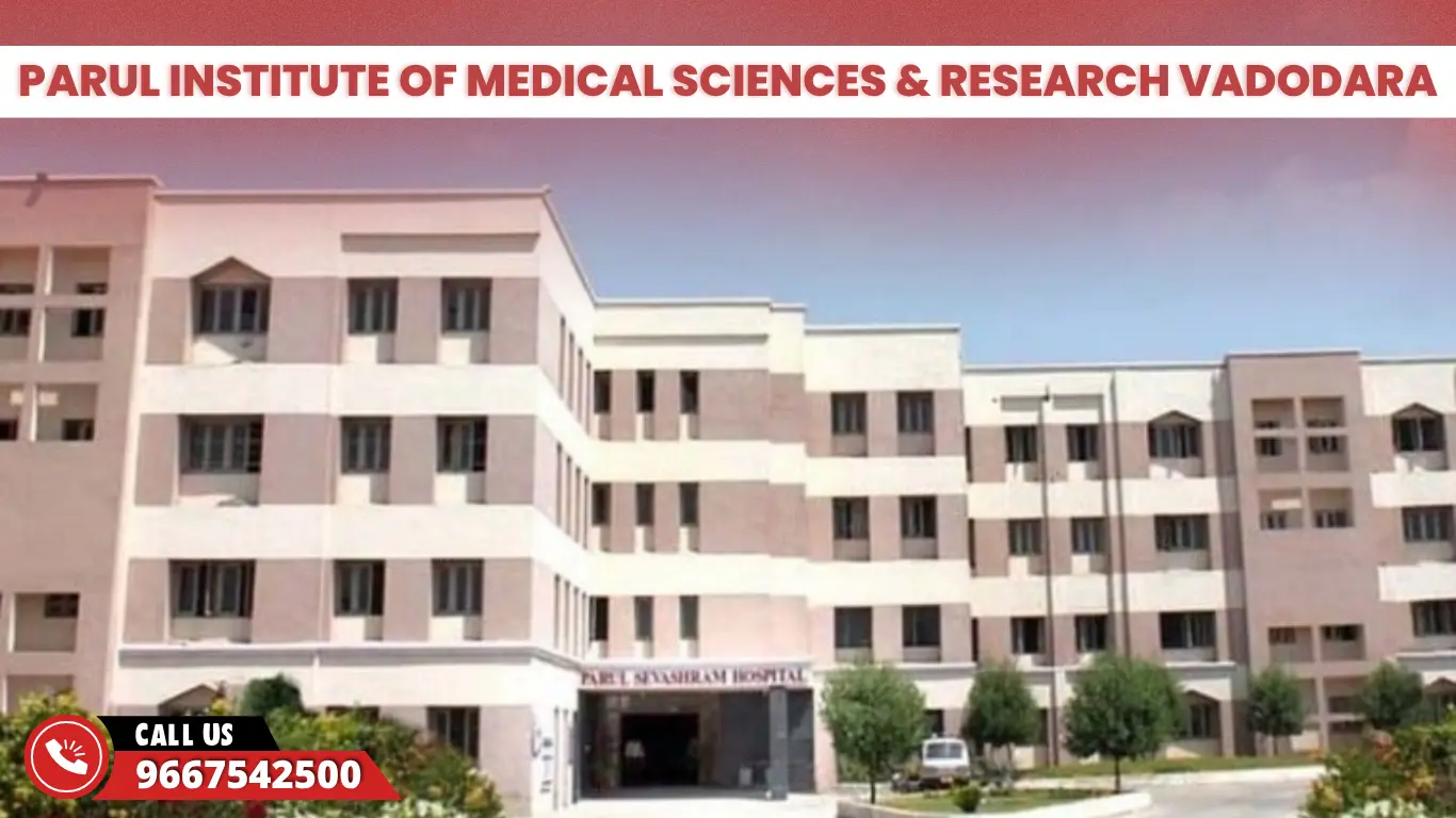 Parul Institute of Medical Sciences & Research Vadodara