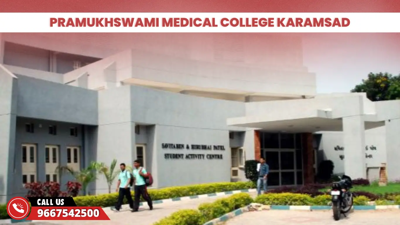 Pramukhswami Medical College Karamsad