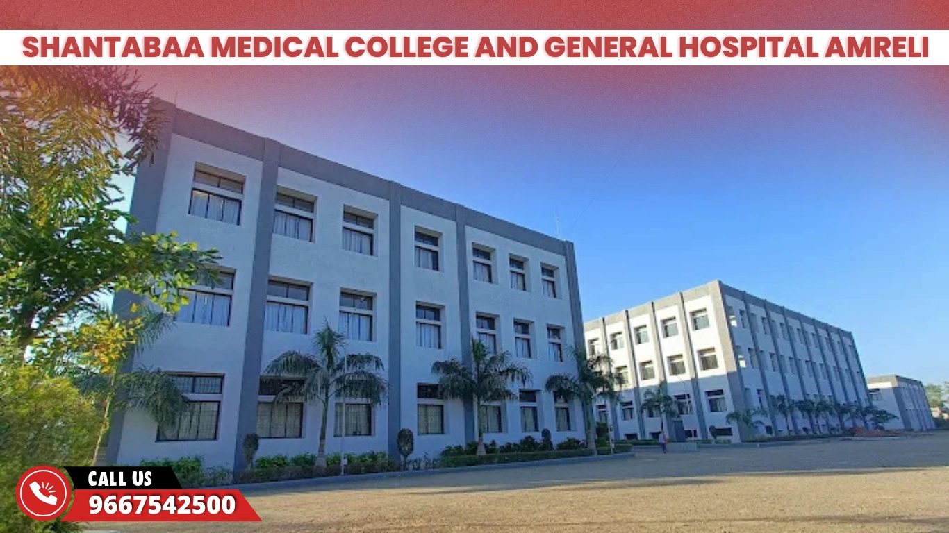 Shantabaa Medical College and General Hospital Amreli