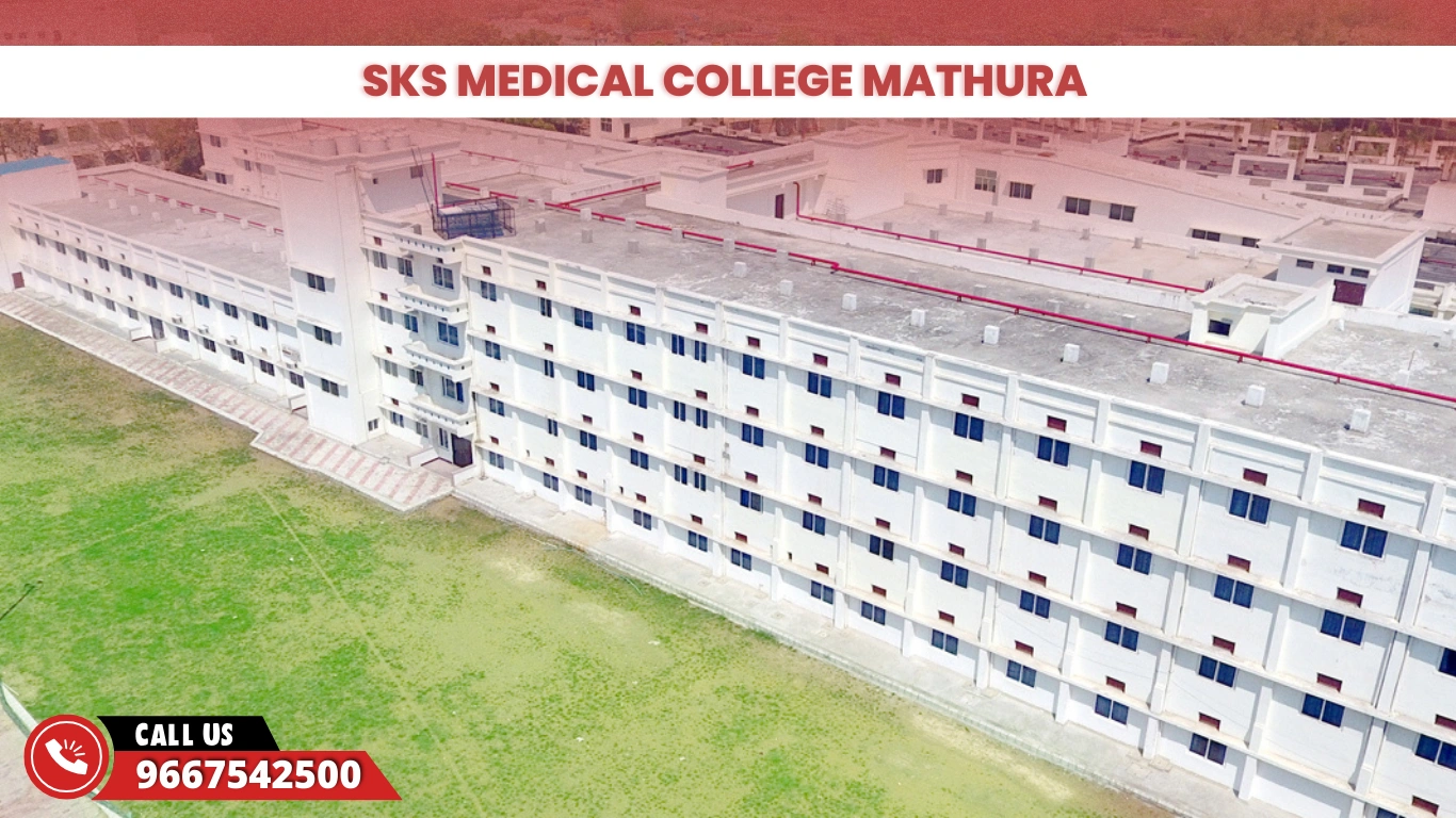 SKS Medical College Mathura