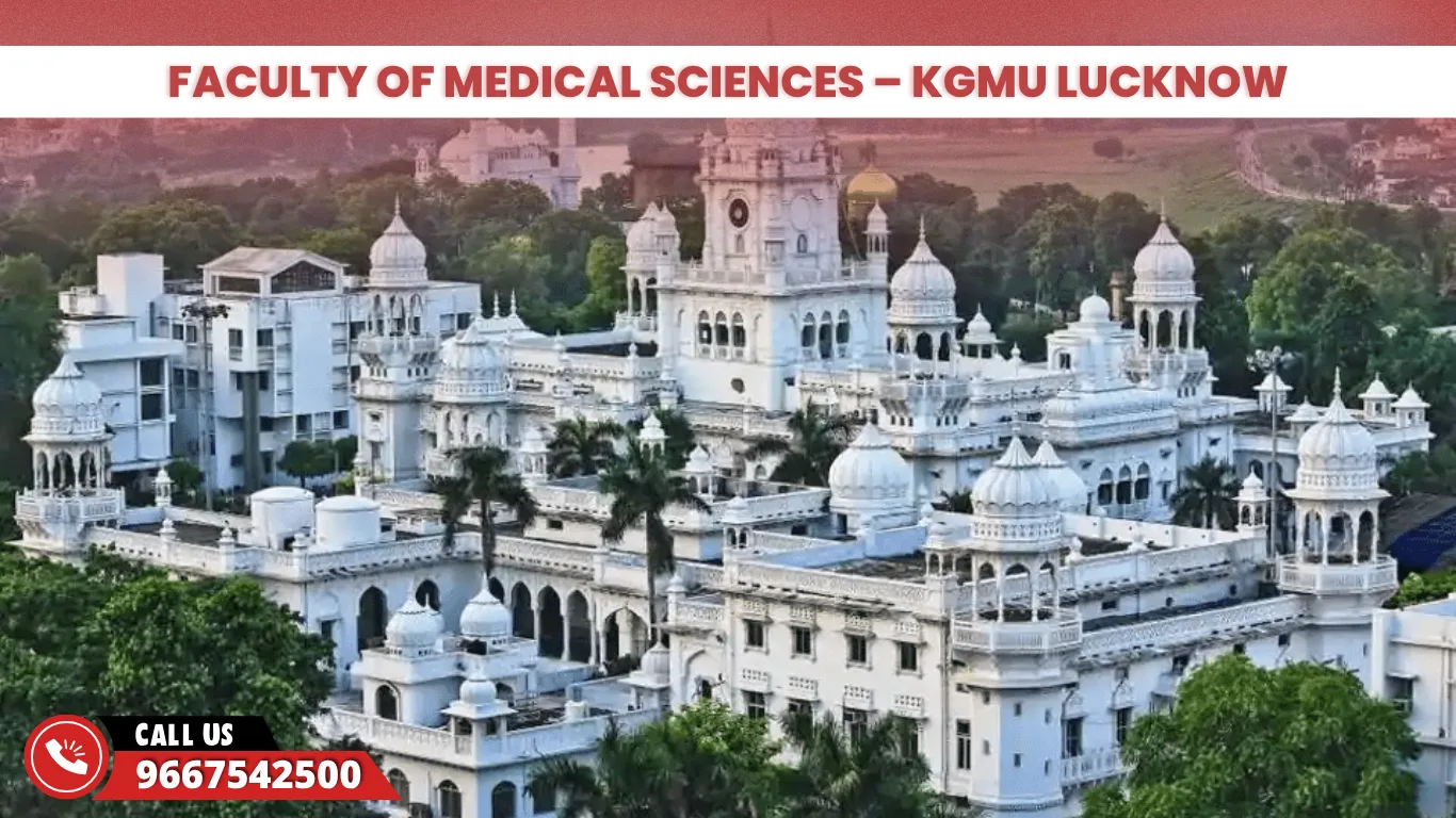 Faculty Of Medical Sciences - KGMU Lucknow