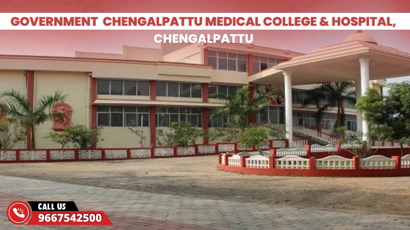 Government  Chengalpattu Medical College & Hospital, Chengalpattu