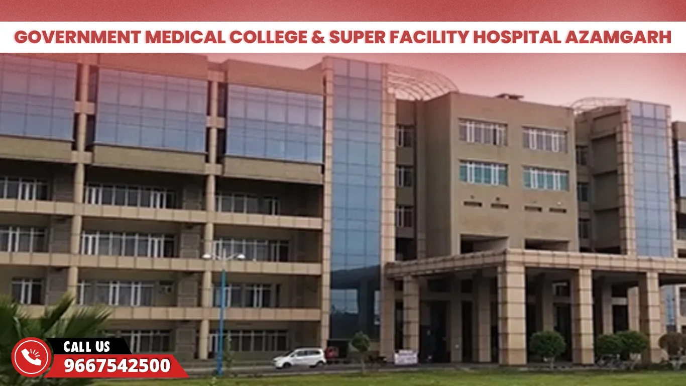 Government Medical College & Super Facility Hospital Azamgarh