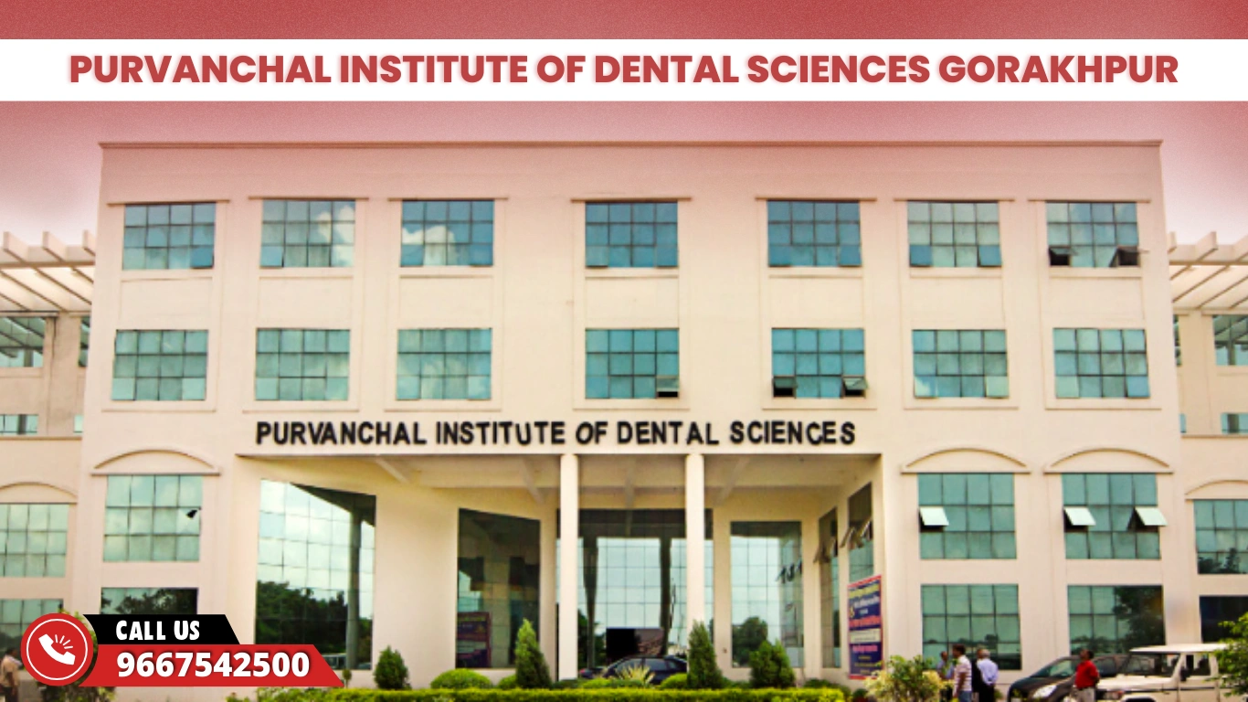 Purvanchal Institute of Dental Sciences Gorakhpur