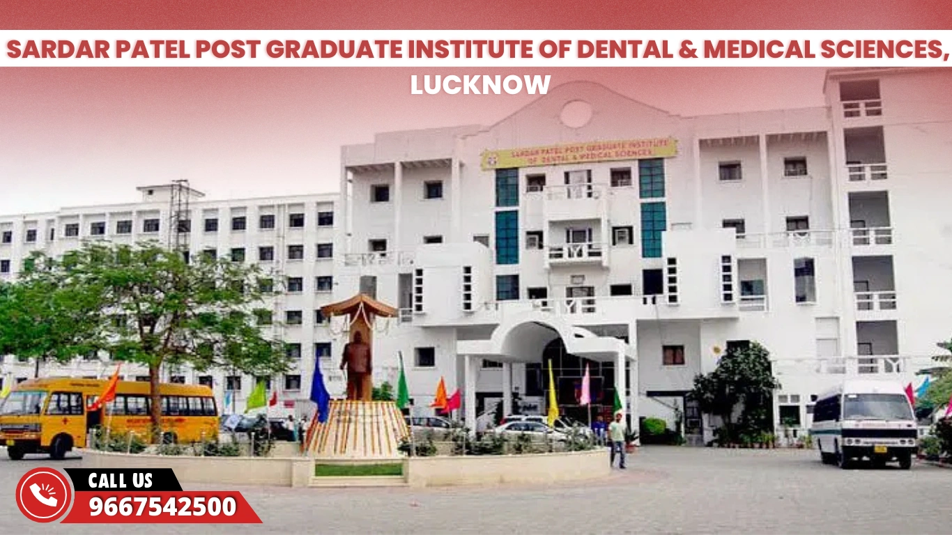 Sardar Patel Post Graduate Institute Of Dental & Medical Sciences, Lucknow