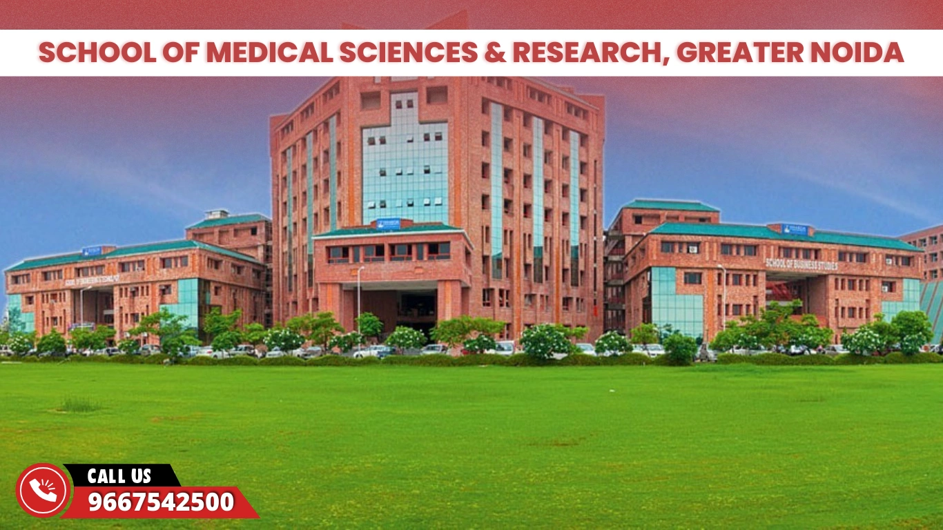 School of Medical Sciences & Research, Greater Noida