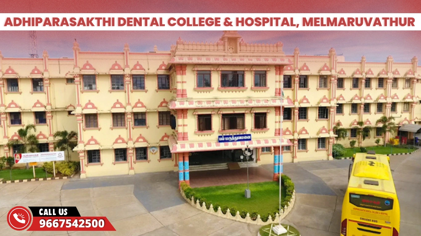 Adhiparasakthi Dental College & Hospital, Melmaruvathur     