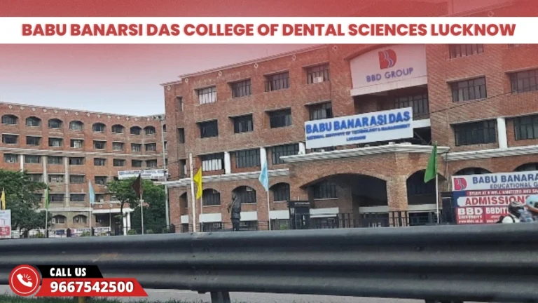 Babu Banarsi Das College Of Dental Sciences Lucknow