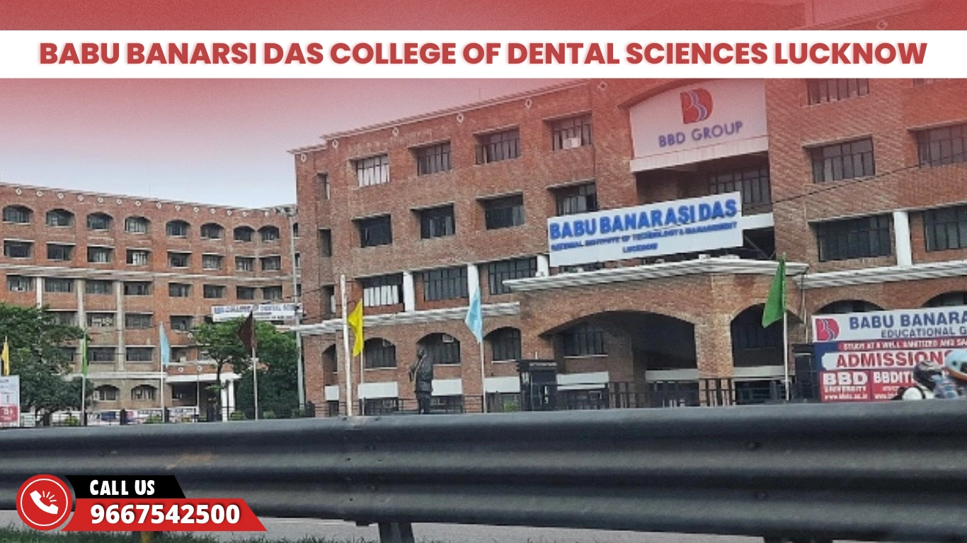 Babu Banarsi Das College Of Dental Sciences Lucknow