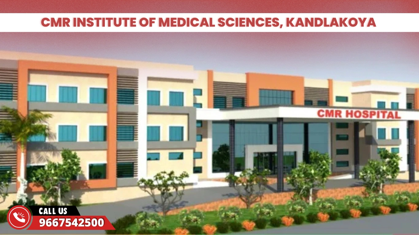 CMR Institute of Medical Sciences, Kandlakoya