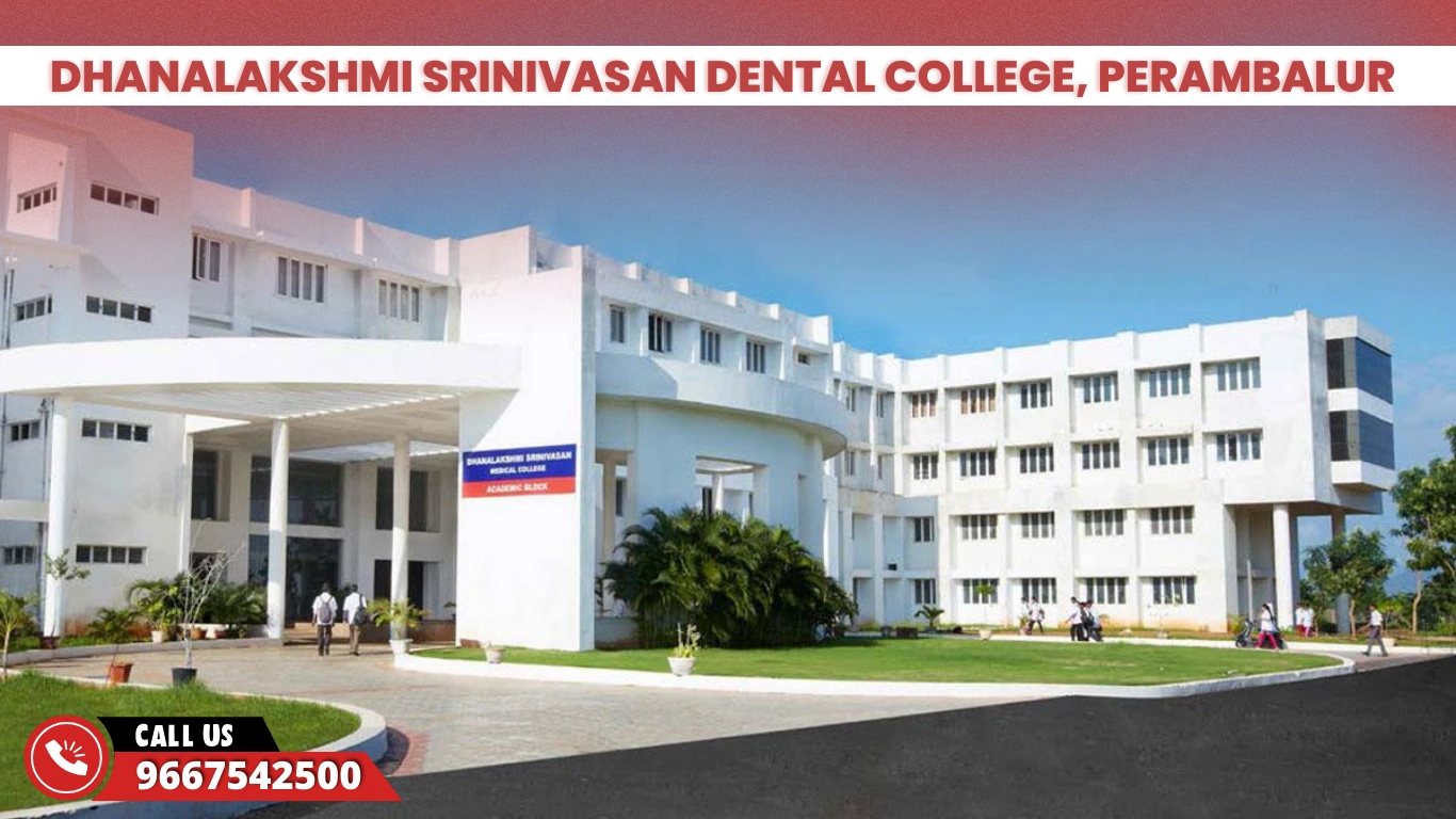 Dhanalakshmi Srinivasan Dental College, Perambalur      