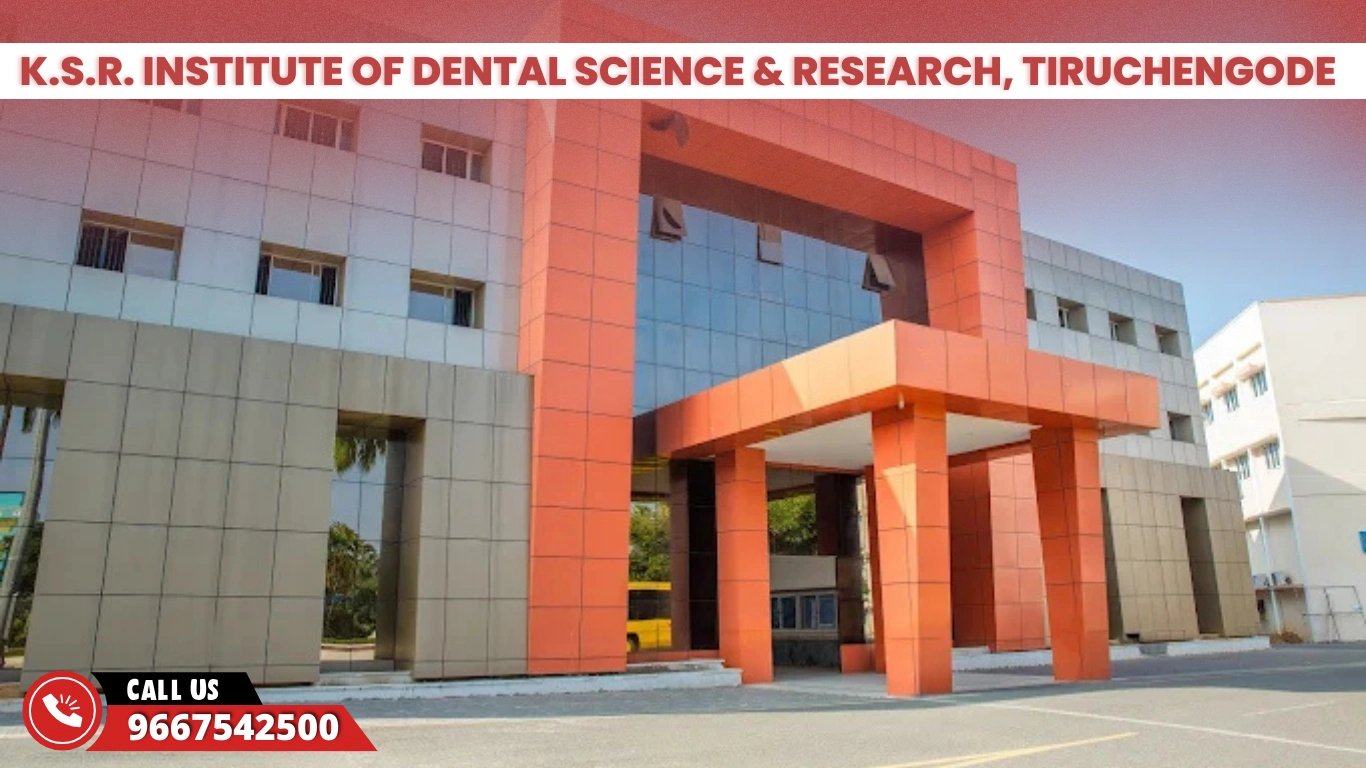 K.S.R. Institute of Dental Science & Research, Tiruchengode