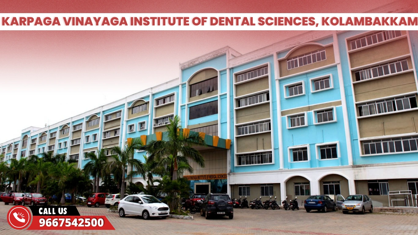Karpaga Vinayaga Institute of Dental Sciences, Kolambakkam
