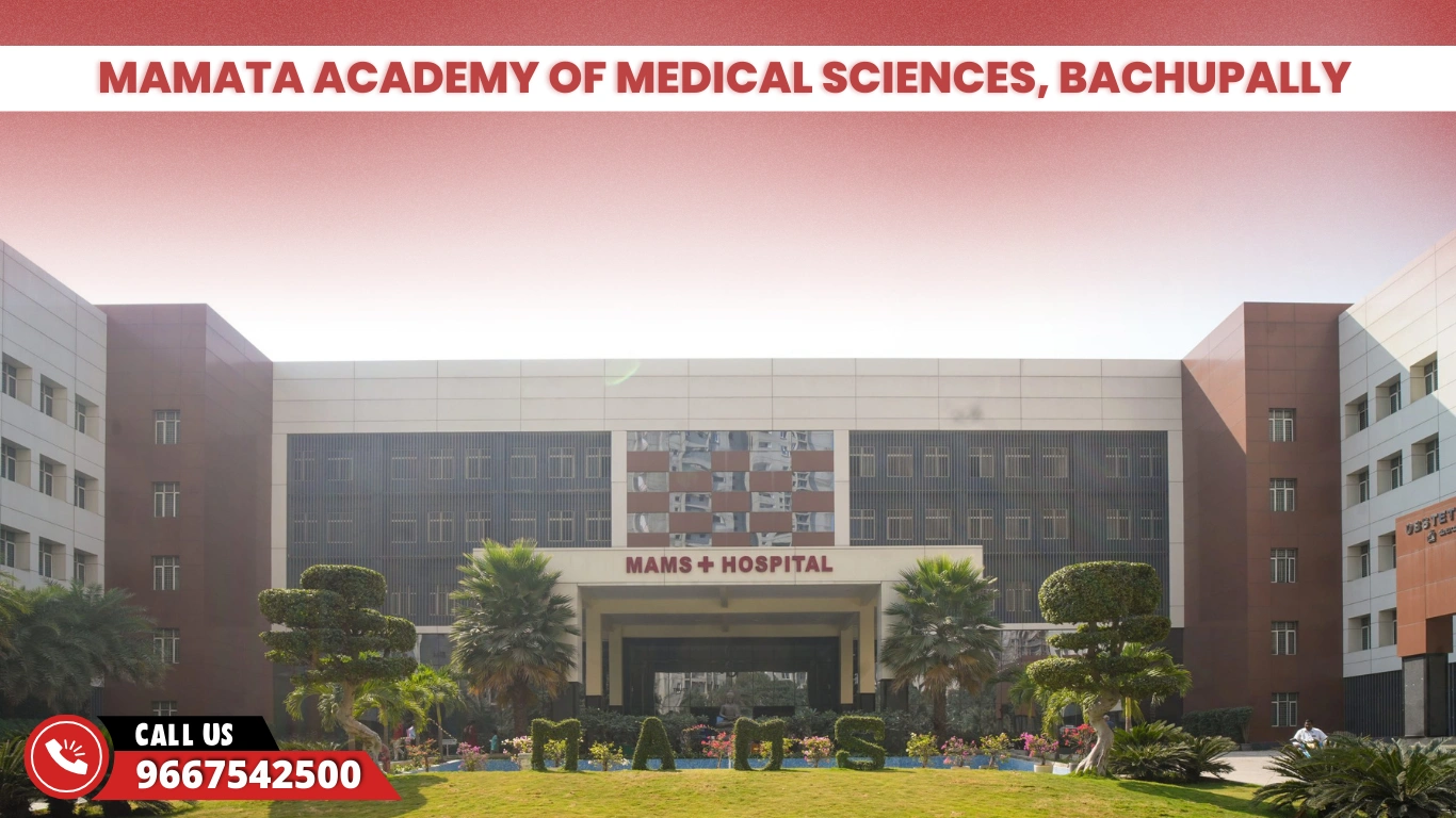 Mamata Academy of Medical Sciences, Bachupally