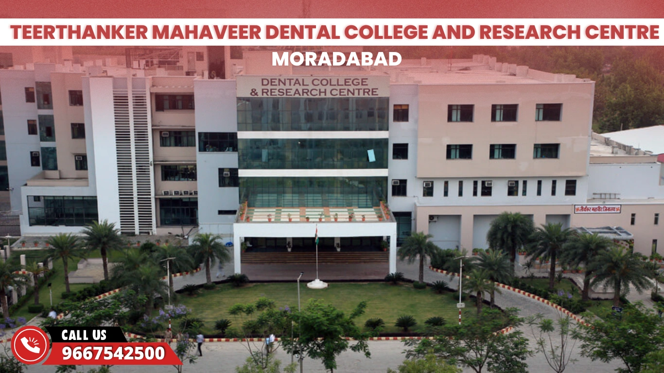 Teerthanker Mahaveer Dental College and Research Centre Moradabad