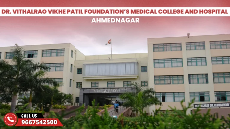 Dr. Vithalrao Vikhe Patil Foundation’s Medical College and Hospital Ahmednagar