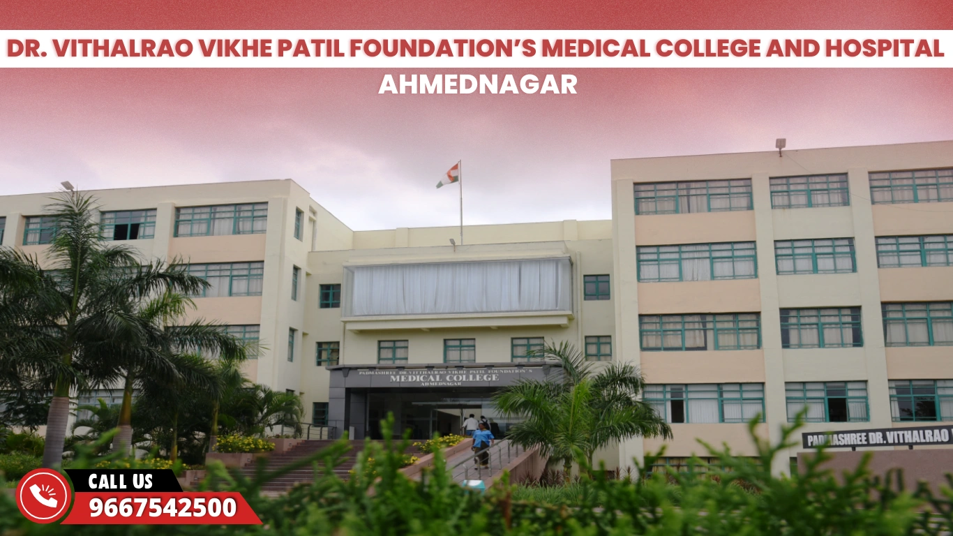 Dr. Vithalrao Vikhe Patil Foundation’s Medical College and Hospital Ahmednagar