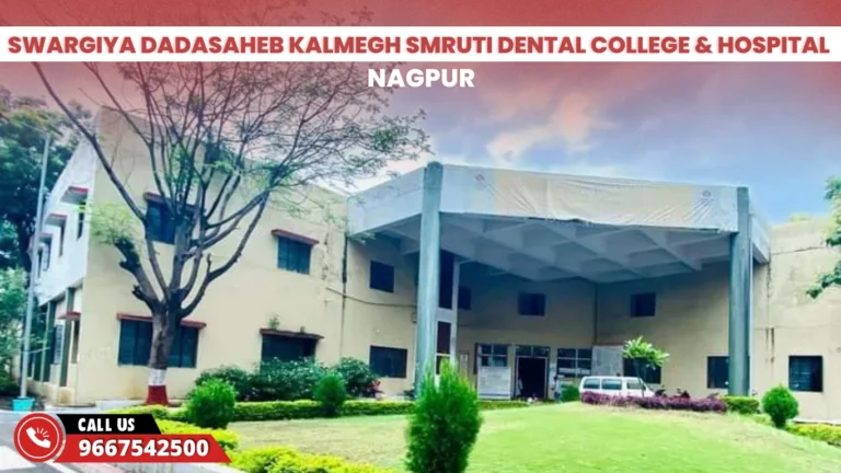 Swargiya Dadasaheb Kalmegh Smruti Dental College & Hospital Nagpur