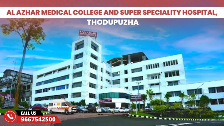 Al Azhar Medical College and Super Speciality Hospital, Thodupuzha