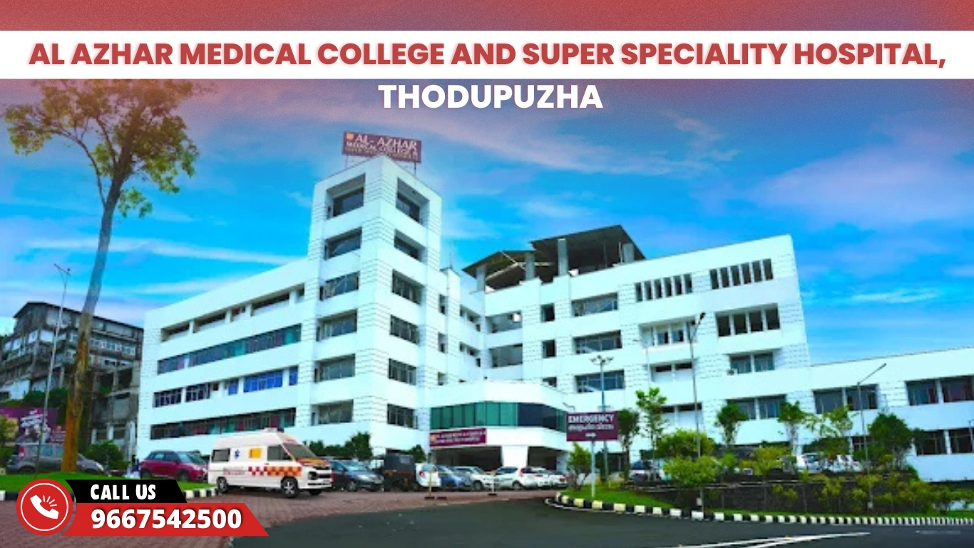 Al Azhar Medical College and Super Speciality Hospital, Thodupuzha