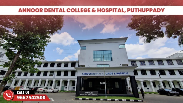 Annoor Dental College & Hospital, Puthuppady