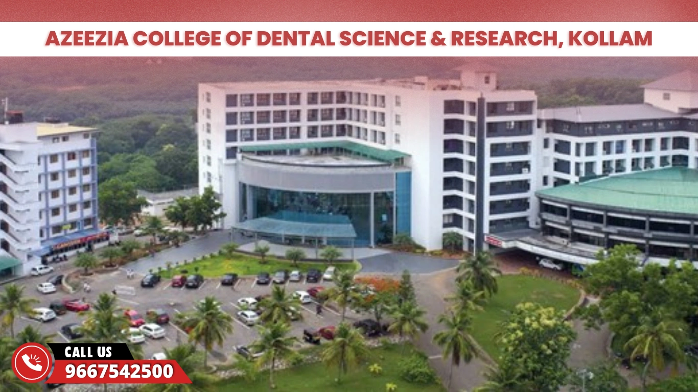 Azeezia College of Dental Science & Research, Kollam