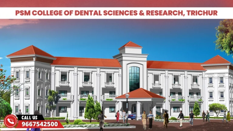 PSM College of Dental Sciences & Research, Trichur