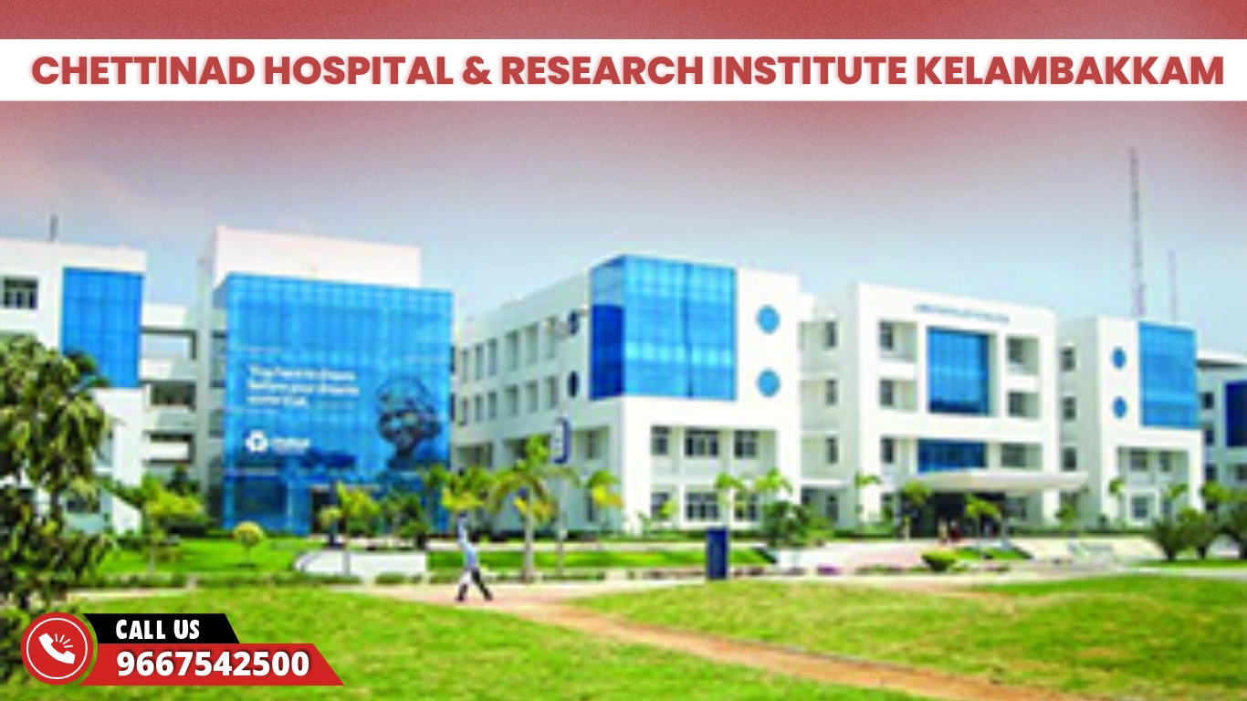 Chettinad Hospital & Research Institute Kelambakkam