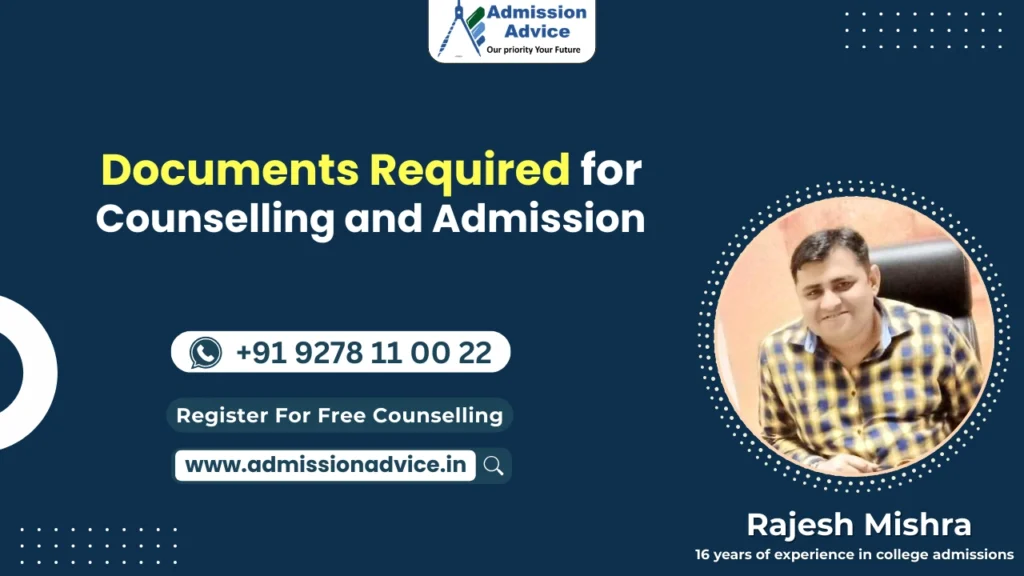 Documents Required for Counselling and Admission