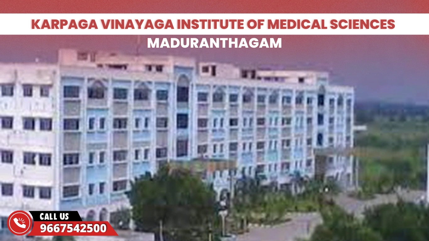 Karpaga Vinayaga Institute of Medical Sciences Maduranthagam