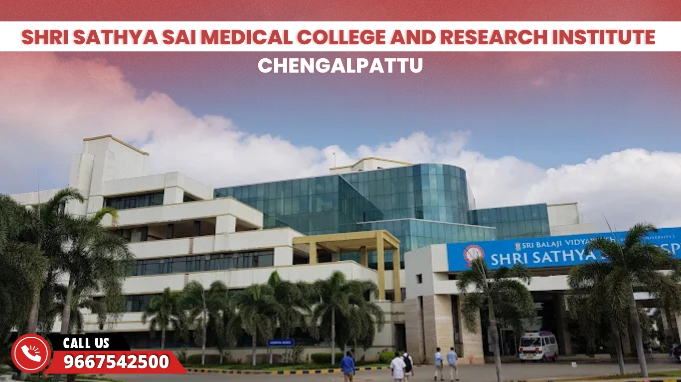 Shri Sathya Sai Medical College and Research Institute Chengalpattu