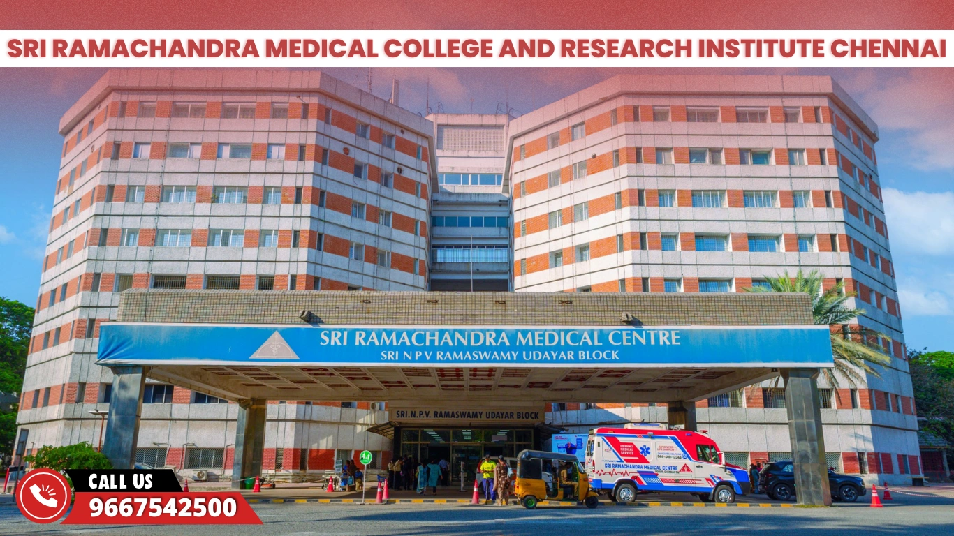 Sri Ramachandra Medical College and Research Institute Chennai