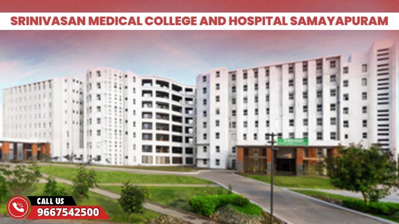 Srinivasan Medical College and Hospital Samayapuram